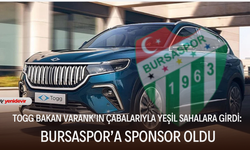 TOGG Bakan Varank’ın çabalarıyla yeşil sahalara girdi: Bursaspor’a sponsor oldu