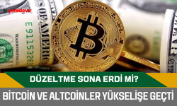 Bitcoin ve Altcoinler yükselişe geçti: Düzeltme sona erdi mi?