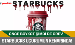 Starbucks uçurumun kenarında! Önce boykot şimdi de grev