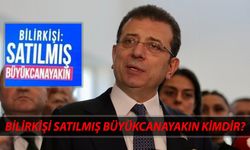 Ekrem İmamoğlu'nun açıkladığı Satılmış Büyükcanayakın kimdir?