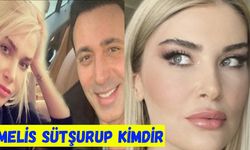 Melis Sütşurup kimdir, kaç yaşında ne iş yapıyor? Eşinin adı ne babası kim..