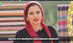 Gelin Evi Nurşen Hükümdar kimdir, kaç yaşında, nereli?