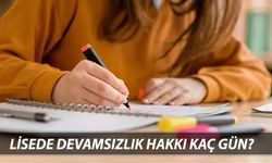 Lisede devamsızlık hakkı kaç gün? Yeni düzenleme açıklandı!