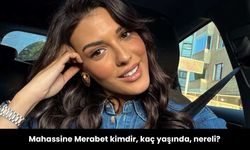 Mahassine Merabet kimdir, kaç yaşında, nereli? Instagram hesabı