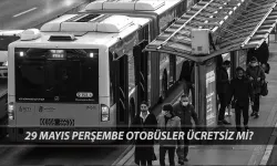 29 Mayıs 2025'te İstanbul’da otobüs, metro ve metrobüs ücretsiz mi? İşte detaylar