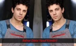 Bahar dizisi Yusuf kimdir? Can Kızıltuğ kimdir, kaç yaşında, nereli ve hangi dizilerde oynadı?