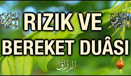 Bolluk ve bereket için Peygamberimizin rızık duası ve etkili zikirler