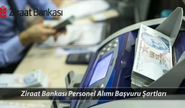 Ziraat Bankası 150 Servis Personeli alımı başvuru ekranı açıldı: Başvurular 13 Haziran’a kadar!